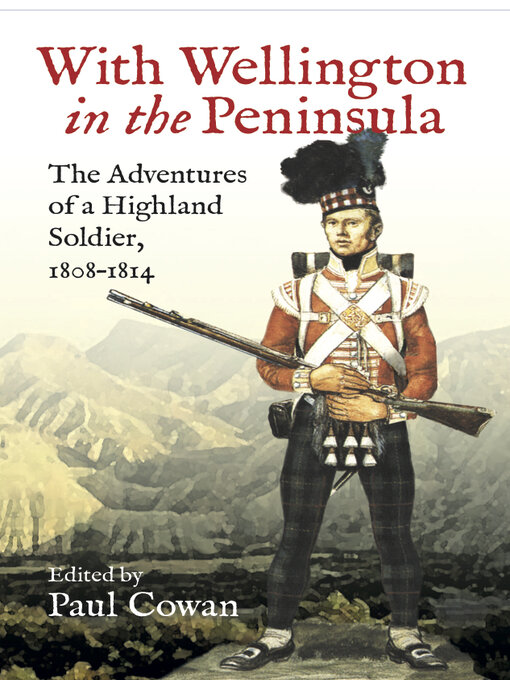 Title details for With Wellington in the Peninsula by Paul Cowan - Available